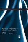 Ellen (Lund University Hillbom, Ellen Svensson Hillbom, Ellen Hillbom, Hillbom Ellen, Patrick Svensson, Svensson Patrick - Agricultural Transformation in a Global History Perspective