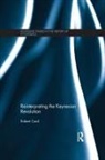 Robert Cord, Cord Robert - Reinterpreting the Keynesian Revolution