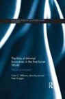 Peter Rodgers, John Round, Colin C Williams, Colin C. Williams, Colin C. (University of Sheffield Williams - Role of Informal Economies in the Post-Soviet World
