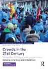 John (University of Sussex Drury, John Drury, Clifford Stott, Stott Clifford, John ury - Crowds in the 21st Century