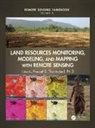 Ph.D. Thenkabail, Ph.D. Thenkabail, Ph.D. Prasad S. Thenkabail, Prasad S. Thenkabail Ph.D. - Land Resources Monitoring, Modeling, and Mapping With Remote Sensing