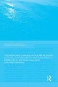 C Michael Hall, C. Michael Hall, C. Michael (University of Canterbury Hall, C. Michael Saarinen Hall, Michael Hall, … - Tourism and Change in Polar Regions Climate, Environments and Experiences