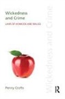 Penny Crofts, Crofts Penny - Wickedness and Crime