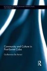 Guillermina De Ferrari, Guillermina (University of Wisconsin-M De Ferrari - Community and Culture in Post-Soviet Cuba
