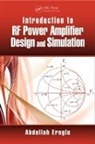Abdullah Eroglu, Abdullah (Purdue University Eroglu, Eroglu Abdullah - Introduction to Rf Power Amplifier Design and Simulation