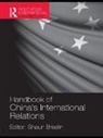 Shaun (University of Warwick Breslin, Uk) Shaun Breslin (University of Warwick, Shaun Breslin, Shaun Breslin - Handbook of China''s International Relations