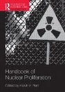 Harsh V Pant, Harsh V Pant - Handbook of Nuclear Proliferation
