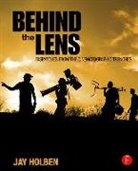 Jay Holben, Holben Jay - Behind the Lens