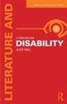 Alice Hall, Guillermina De Ferrari, Ursula Heise - Literature and Disability