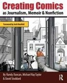 Randy Duncan, Randy (Henderson State University Duncan, Randy Taylor Duncan, David Stoddard, Stoddard David, Michael Ray Taylor - Creating Comics As Journalism, Memoir and Nonfiction