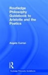 Angela Curran, Curran Angela - Routledge Philosophy Guidebook to Aristotle and the Poetics