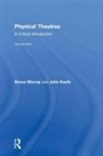 John Keefe, Simon Murray, Simon (University of Glasgow Murray, Simon Keefe Murray - Physical Theatres