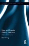 Helen Young - Race and Popular Fantasy Literature