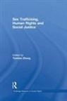 Tiantian Zheng, Tiantian Zheng, Zheng Tiantian - Sex Trafficking, Human Rights, and Social Justice