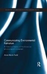 Anne Marie Todd, Todd Anne Marie - Communicating Environmental Patriotism