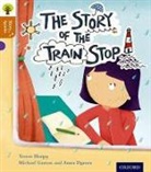 Teresa Heapy, Heapy Teresa, Michael Garton, Garton Michael, Anna Hymas, Hymas Anna - Oxford Reading Tree Story Sparks: Oxford Level 8: The Story of the