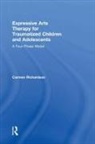 Carmen Richardson, Carmen (Prairie Institute of Expressiv Richardson, Richardson Carmen - Expressive Arts Therapy for Traumatized Children and Adolescents