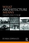 Denise Costanzo, Denise (Pennsylvania State University Costanzo, Costanzo Denise - What Architecture Means