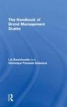 Véronique Pauwels-Delassus, Lia Zarantonello, Lia Pauwels-Delassus Zarantonello, Zarantonello Lia - Handbook of Brand Management Scales