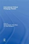 Antonia (Loyola Marymount University Darder, Antonia Darder, Darder Antonia, Peter Mayo, Mayo Peter, João Paraskeva - International Critical Pedagogy Reader