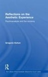 Gregorio Kohon - Reflections on the Aesthetic Experience