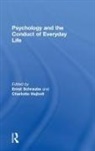 Ernst (Roskilde University Schraube, Charlotte Højholt, Ernst Schraube, Schraube Ernst - Psychology and the Conduct of Everyday Life