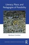 Barbara Comber, Barbara (University of South Australia) Comber, Comber Barbara - Literacy, Place, and Pedagogies of Possibility
