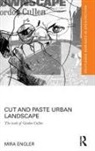 Mira Engler - Cut and Paste Urban Landscape