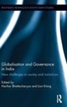 Harihar (University of Burdwan Bhattacharyya, Harihar Bhattacharyya, Bhattacharyya Harihar, Lion König - Globalisation and Governance in India