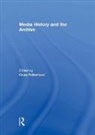 Craig Robertson, Craig Robertson, Robertson Craig - Media History and the Archive