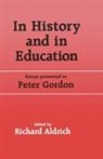 Richard Aldrich, Richard Aldrich, Aldrich Richard - In History and in Education