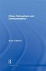 Scott A Bollens, Scott A. Bollens, Bollens Scott A. - Cities, Nationalism and Democratization