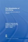 Jonathan Beaverstock, James R Faulconbridge, James R. Faulconbridge, James R. (Lancaster University Faulconbridge, James R. Taylor Faulconbridge, Corinne Nativel... - Globalization of Advertising
