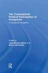 Jean-Michel Martiniello Lafleur, Jean-Michel Lafleur, Lafleur Jean-Michel, Marco Martiniello, Martiniello Marco - Transnational Political Participation of Immigrants