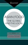 Katarzyna J. Cwiertka, Katarzyna J. Walraven Cwiertka, Boudewijn C. A. Walraven, Walraven Boudewijn C. A. - Asian Food