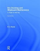 David House, David (Previously a Lecturer At Fleetwood N House, House David - Dry Docking and Shipboard Maintenance