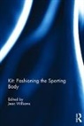 Jean Williams, Jean Williams - Kit: Fashioning the Sporting Body