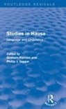 Graham Furniss, Graham Jaggar Furniss, Furniss Graham, Philip J Jaggar, Philip J. Jaggar, Jaggar Philip J.... - Studies in Hausa