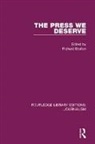 Richard Boston, Richard Boston - Press We Deserve