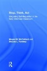 Megan M. McClelland, Megan M. Tominey Mcclelland, McClelland Megan M., Shauna L. Tominey, Tominey Shauna L. - Stop, Think, Act
