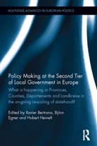 Xavier (Centre for Local Innovation At t Bertrana, Xavier Bertrana, Bertrana Xavier, Björn Egner, Hubert Heinelt, Heinelt Hubert - Policy Making At the Second Tier of Local Government in Europe