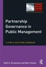 Seth Grossman, Seth Holzer Grossman, Grossman Seth, Marc Holzer, Holzer Marc - Partnership Governance in Public Management