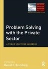 Daniel E. Bromberg, Daniel E. (University of New Hampshire Bromberg, Daniel E. Bromberg, Bromberg Daniel E. - Problem Solving With the Private Sector