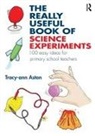 Tracy-ann Aston, Tracy-Ann (University of Bedfordshire Aston - Really Useful Book of Science Experiments