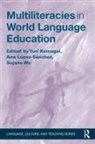 Yuri (Smith College Kumagai, Yuri Kumagai, Kumagai Yuri, Ana López-Sánchez, Sujane Wu, Wu Sujane - Multiliteracies in World Language Education