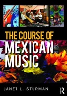 Janet Sturman, Janet (The University of Arizona School o Sturman - Course of Mexican Music