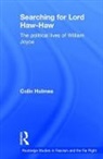 Colin Holmes, Colin (University of Sheffield Holmes, Holmes Colin - Searching for Lord Haw-Haw
