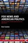 Dan Cassino - Fox News and American Politics