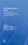 Rebekah (School of Psychology At Bond Unive Doley, Geoffrey Dickens, Rebekah Doley, Doley Rebekah, Theresa Gannon - Psychology of Arson