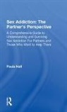 Paula Hall, Paula (The Clarendon Centre Hall, Hall Paula - Sex Addiction: The Partner''s Perspective